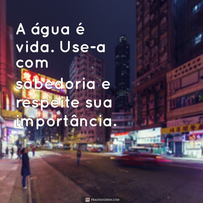 Frases Inspiradoras para Celebrar o Dia do Meio Ambiente 