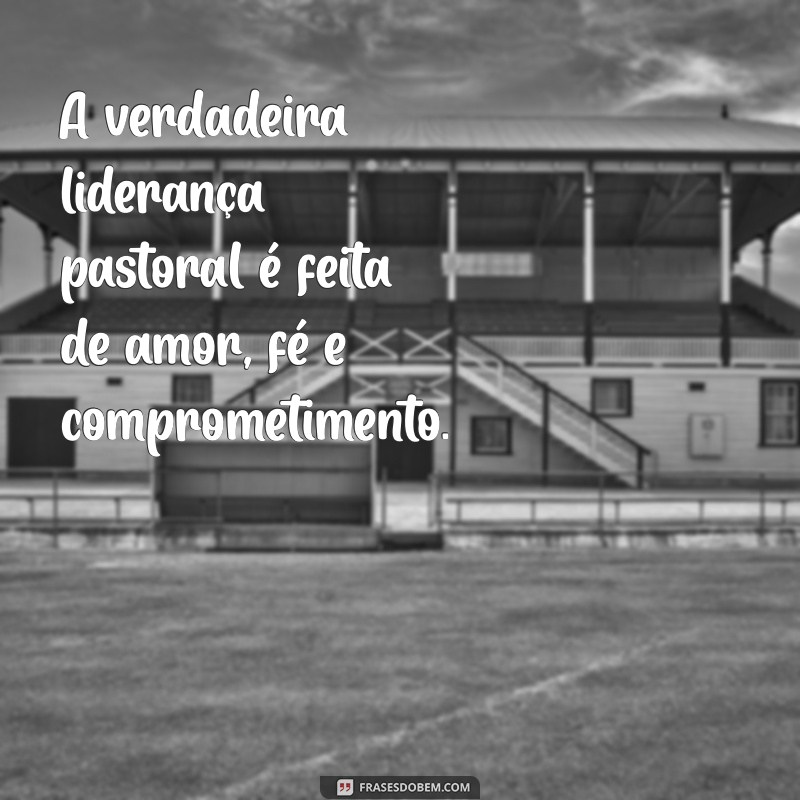 Frases Inspiradoras para Celebrar o Dia do Pastor: Homenagens e Reflexões 