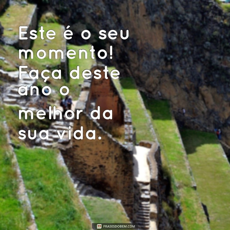 Frases Motivacionais para Começar o Ano com o Pé Direito 