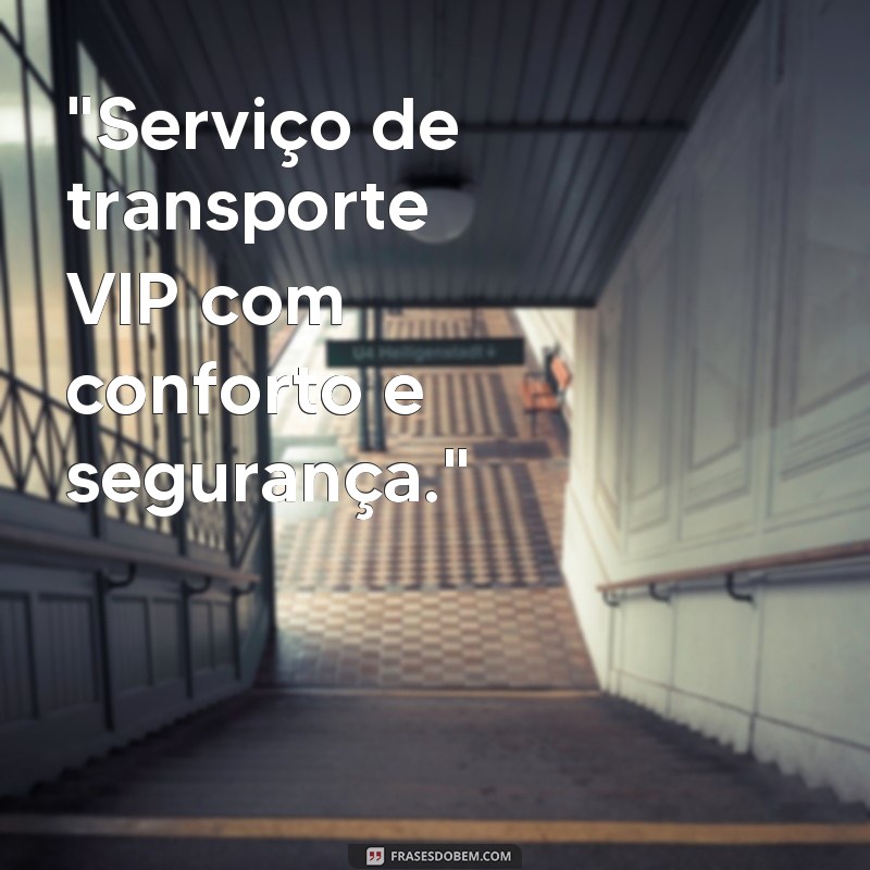 frases para cartão de visita motorista particular 