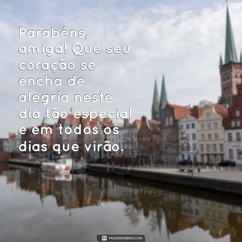 Mensagens de Aniversário Para Comadre: Frases Carinhosas Para Celebrar Sua Amiga Irmã 