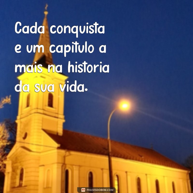 Frases Inspiradoras sobre Realização e Conquista para Motivar sua Jornada 