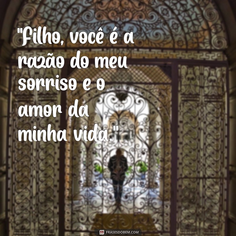 frases para filho amado 