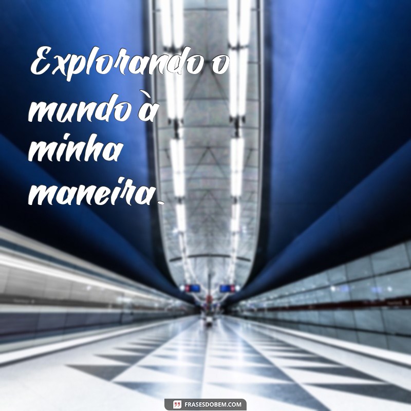 As Melhores Frases para Legendas de Fotos Sozinha: Inspire-se! 