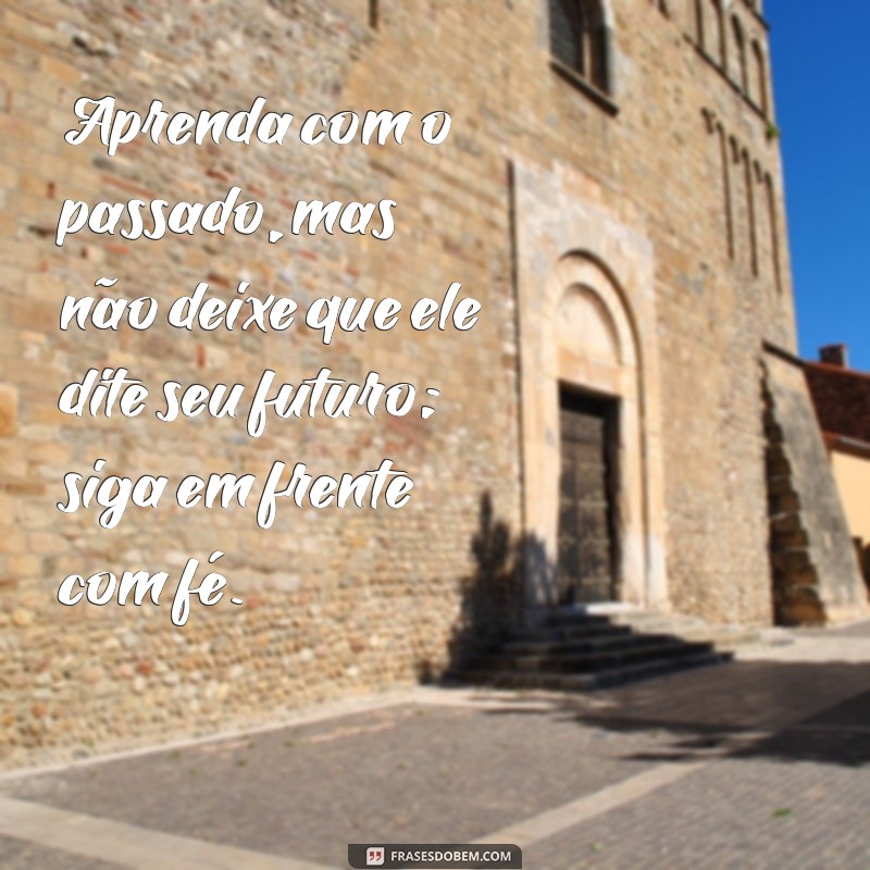 Frases Inspiradoras para Seguir em Frente e Encontrar a Felicidade 