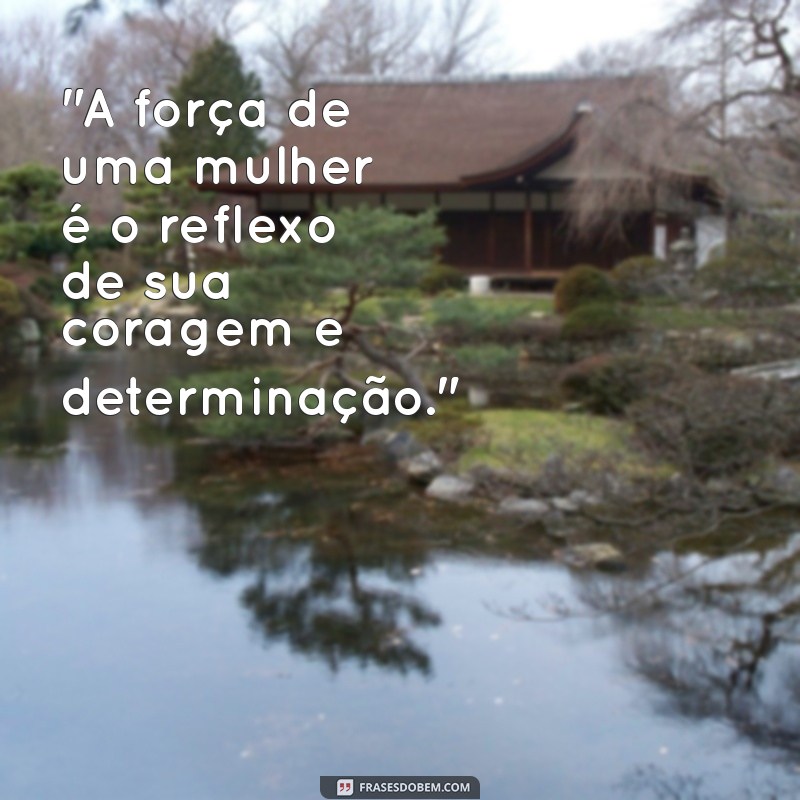 frases para foto de mulher empoderada 