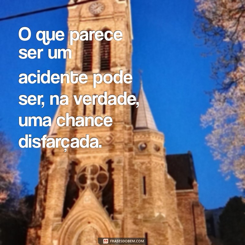 Descubra Frases Inspiradoras Sobre o Acaso que Transformam sua Perspectiva 