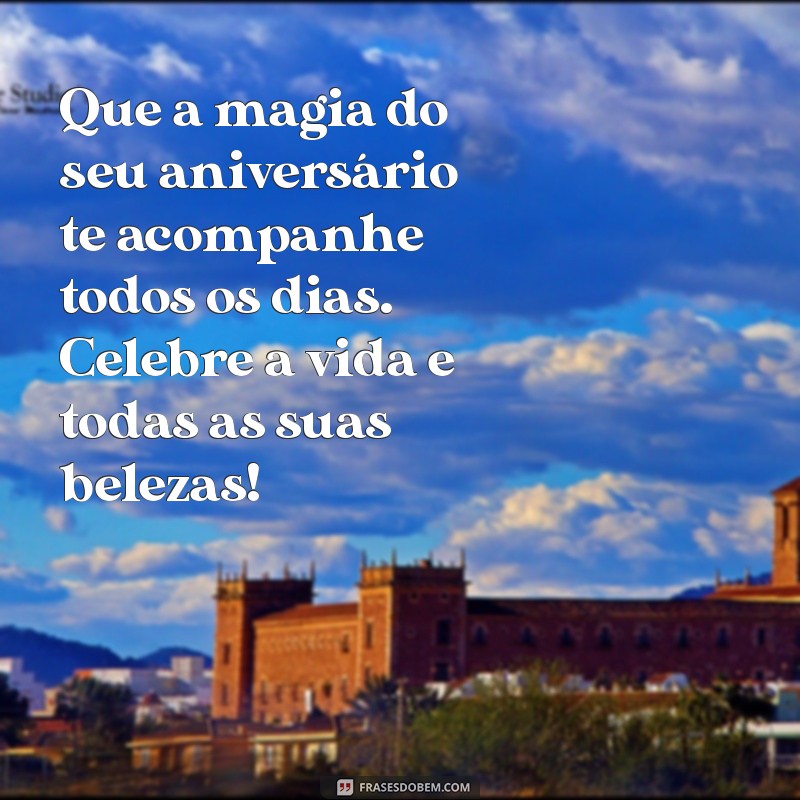 Mensagens de Aniversário: Encontre a Frase Perfeita para Celebrar! 