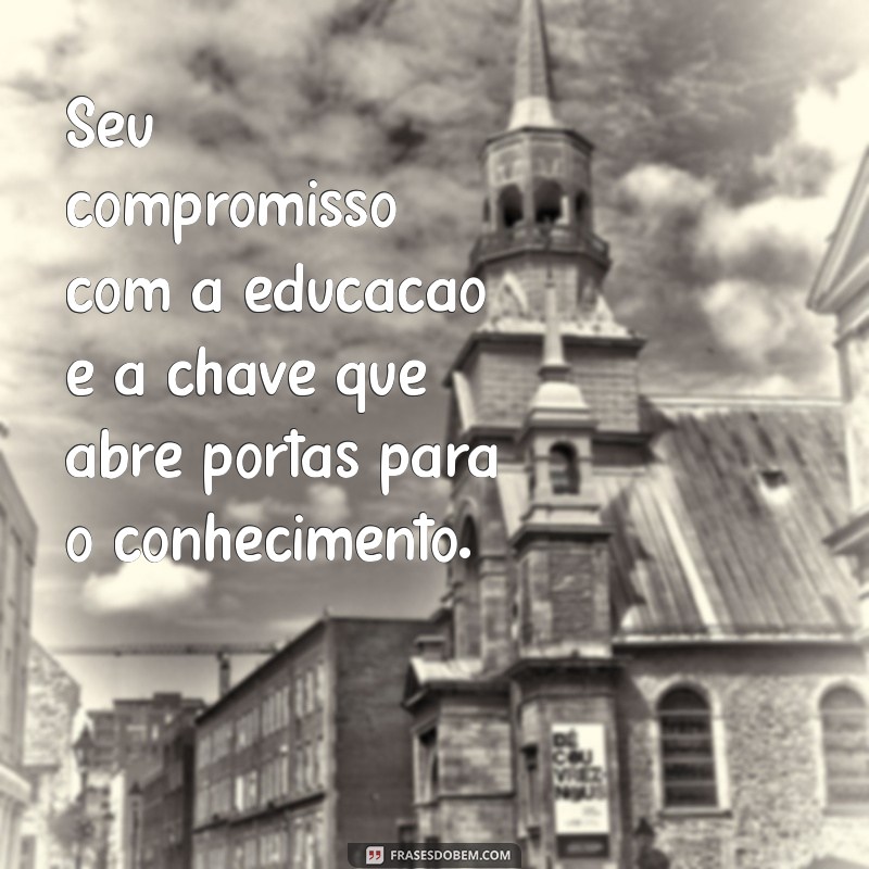 Frases Inspiradoras para Celebrar o Dia dos Professores 