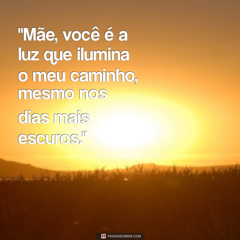 frases do dias da mãe 