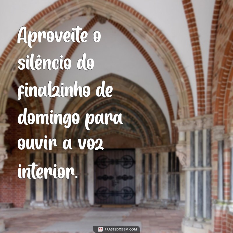 Como Aproveitar o Finalzinho de Domingo para Renovar suas Energias 