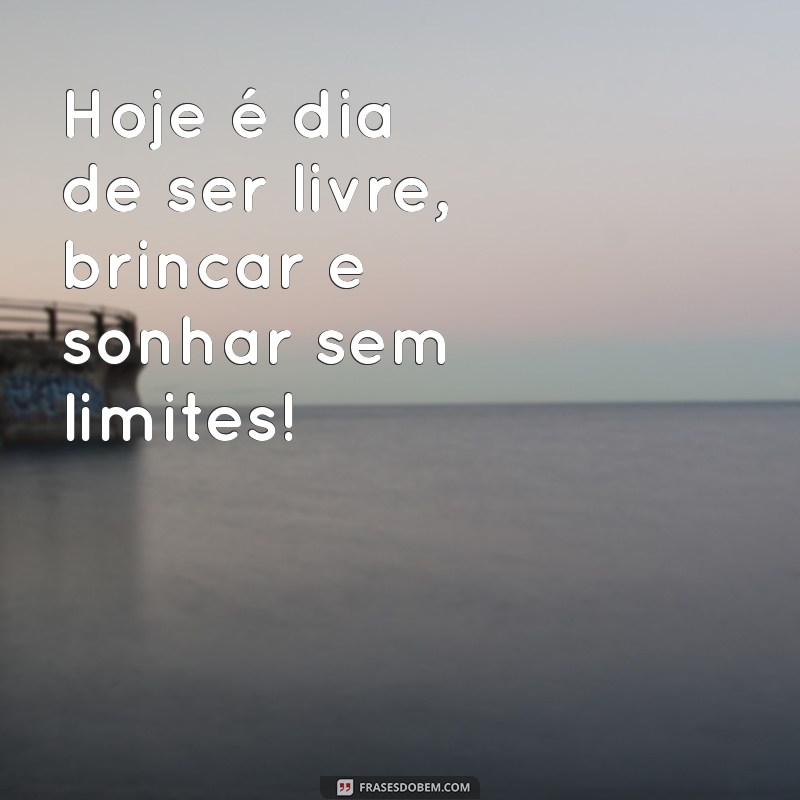 Frases Inspiradoras para Celebrar o Dia das Crianças 