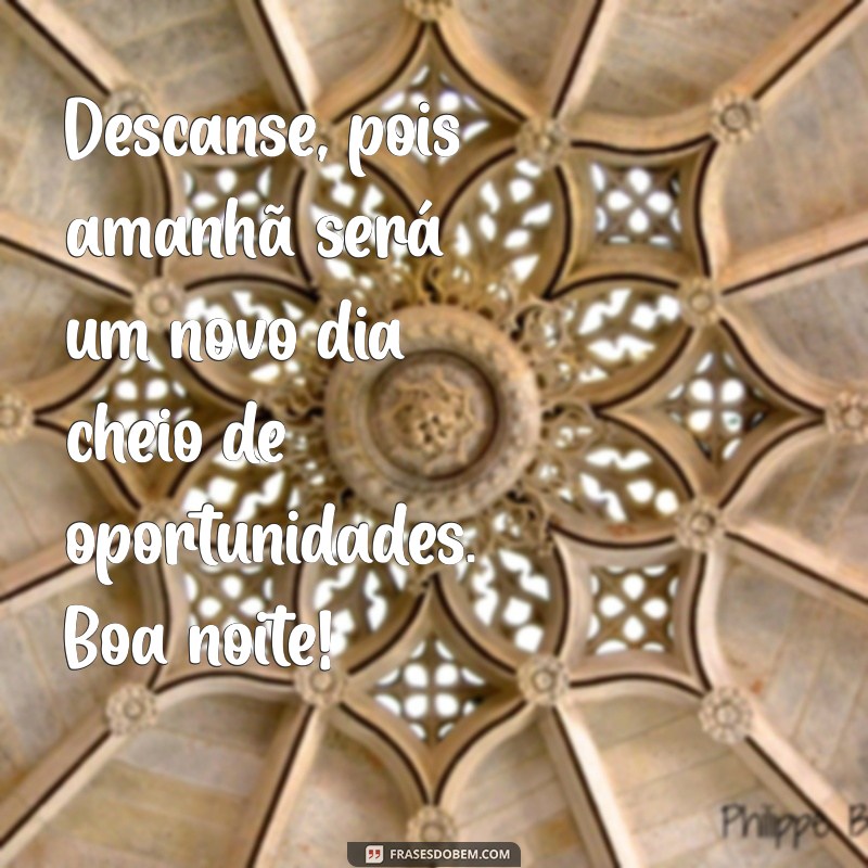 Frases Inspiradoras para uma Boa Noite: Encontre Motivação para Amanhã 