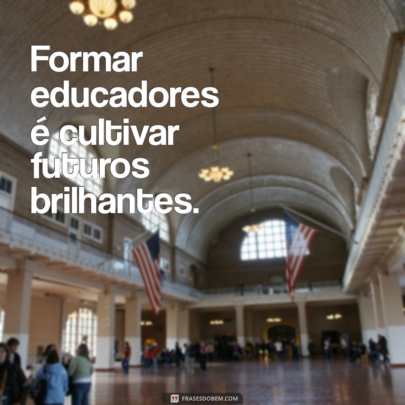 Frases Inspiradoras para Celebrar sua Formatura em Pedagogia 