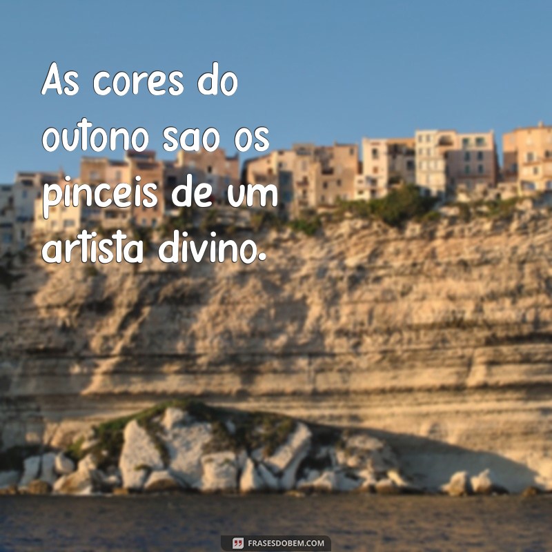 As Melhores Frases para Acompanhar Suas Fotos de Paisagens 