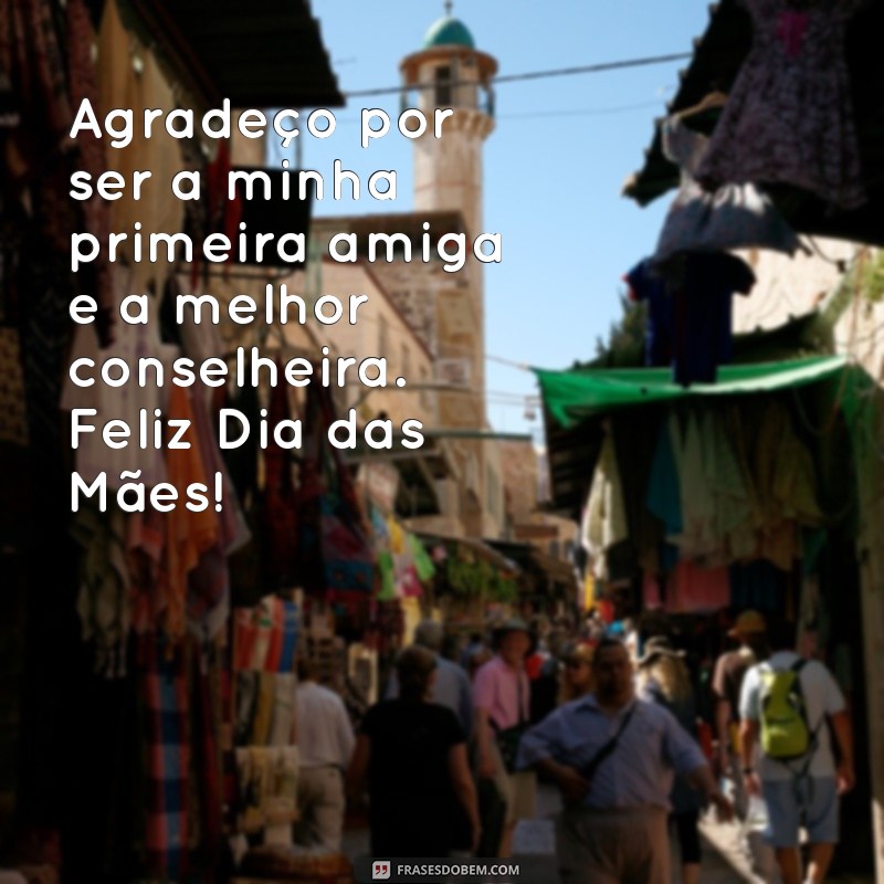 Frases Inspiradoras para Celebrar o Dia das Mães: Homenagens e Mensagens Emocionantes 