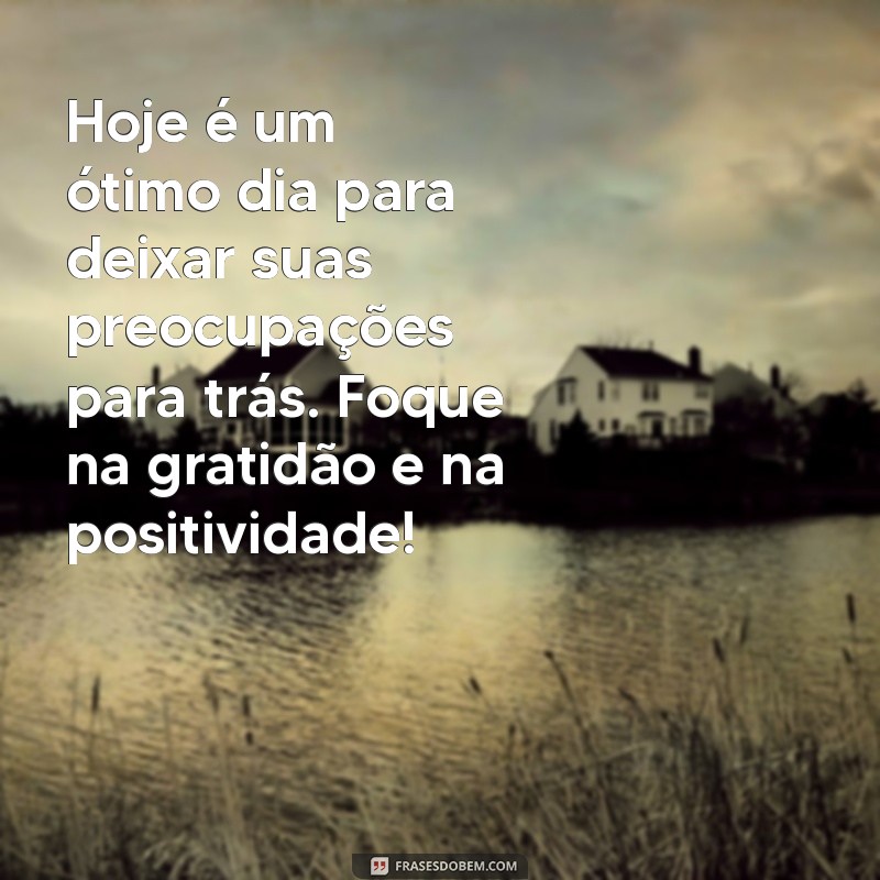 Frases Motivacionais para Começar o Dia com Energia Positiva 