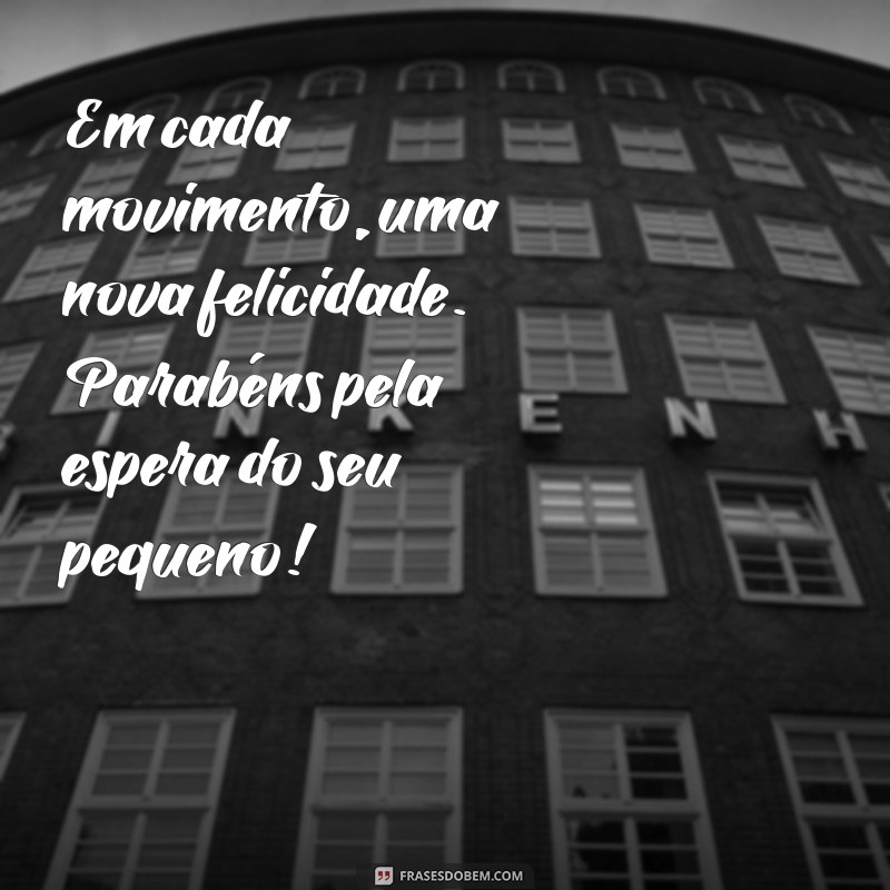 Mensagens Inspiradoras de Parabéns para Grávidas: Celebre a Nova Vida! 