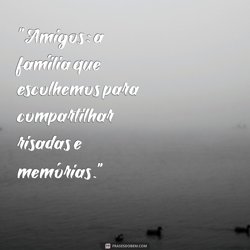 frases com amigos para foto 