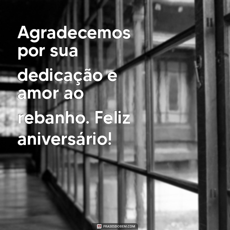 Mensagens Inspiradoras para Celebrar o Aniversário do Seu Pastor 