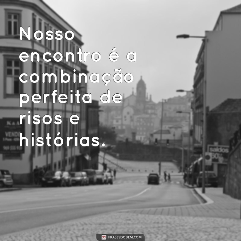 Frases Inspiradoras para Encontros EAC: Conquiste com Palavras 