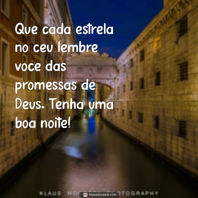 Mensagem de Boa Noite: Abençoando Sua Segunda-Feira com Palavras de Deus 