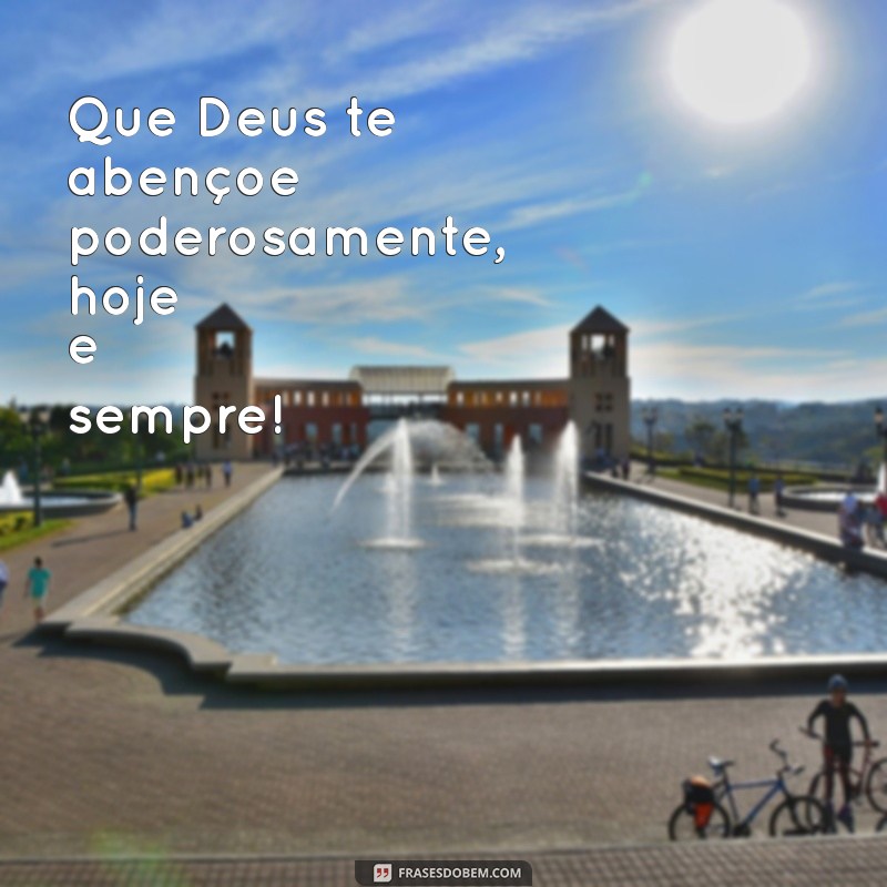 Comece a Semana com Positividade: Que Deus Abençoe Seus Dias 