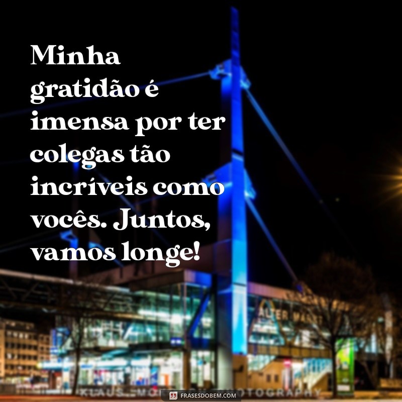 10 Mensagens de Agradecimento para Valorizar seus Amigos de Trabalho 