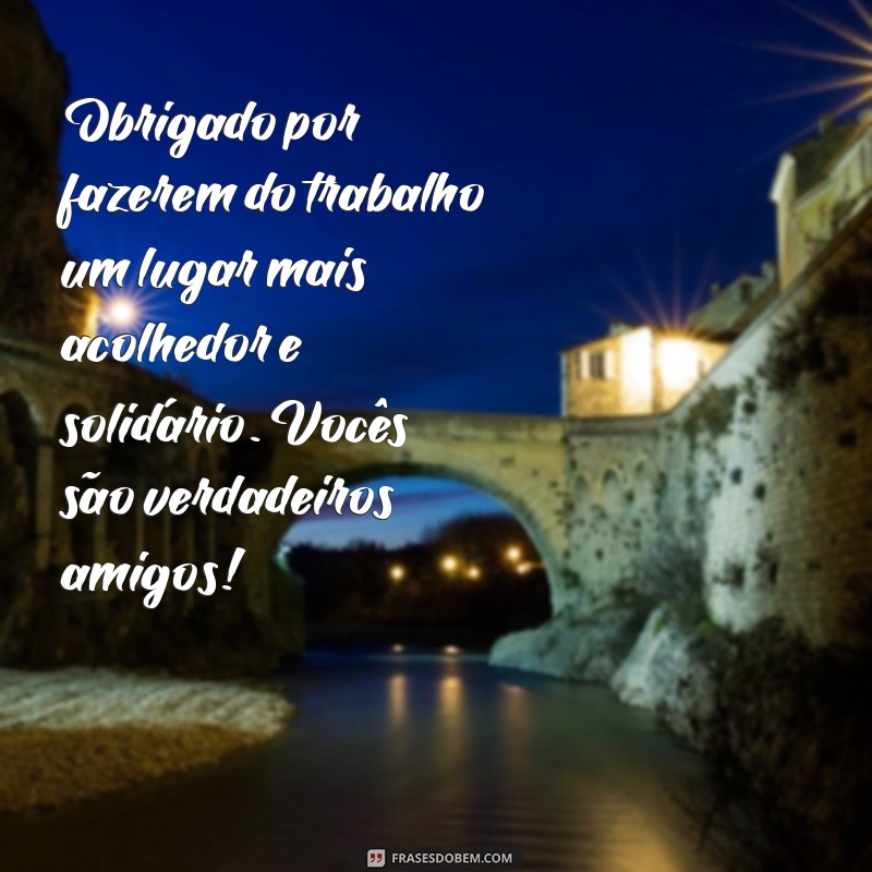 10 Mensagens de Agradecimento para Valorizar seus Amigos de Trabalho 