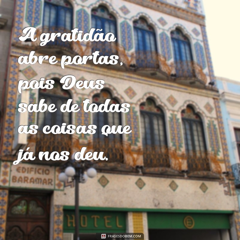 Frases Inspiradoras: Deus Sabe de Todas as Coisas 