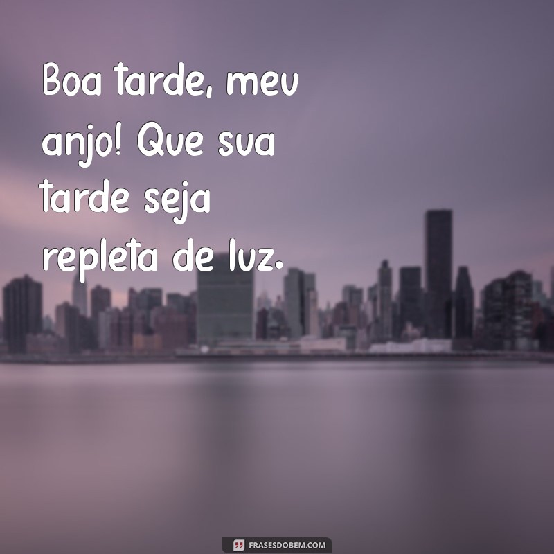 Frases Inspiradoras para Desejar uma Boa Tarde à Sua Amada 