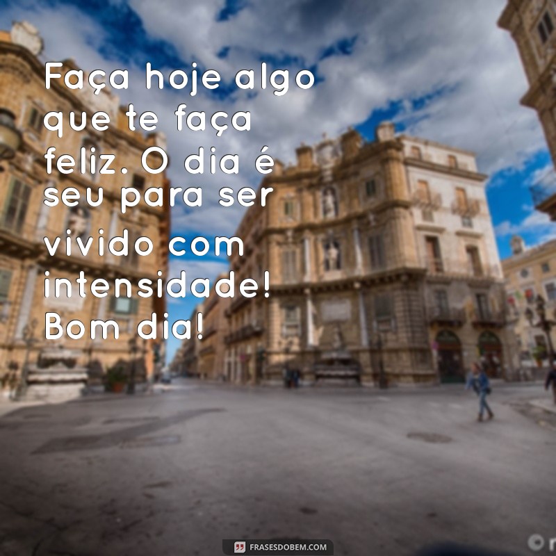 Mensagens de Bom Dia Positivas para Inspirar seu Dia 