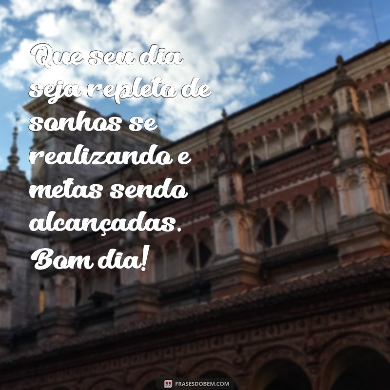 Mensagens de Bom Dia Positivas para Inspirar seu Dia 