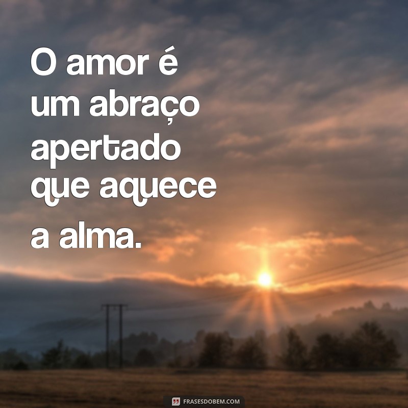 Frases de Amor Leve: Inspire-se com Palavras que Encantam 