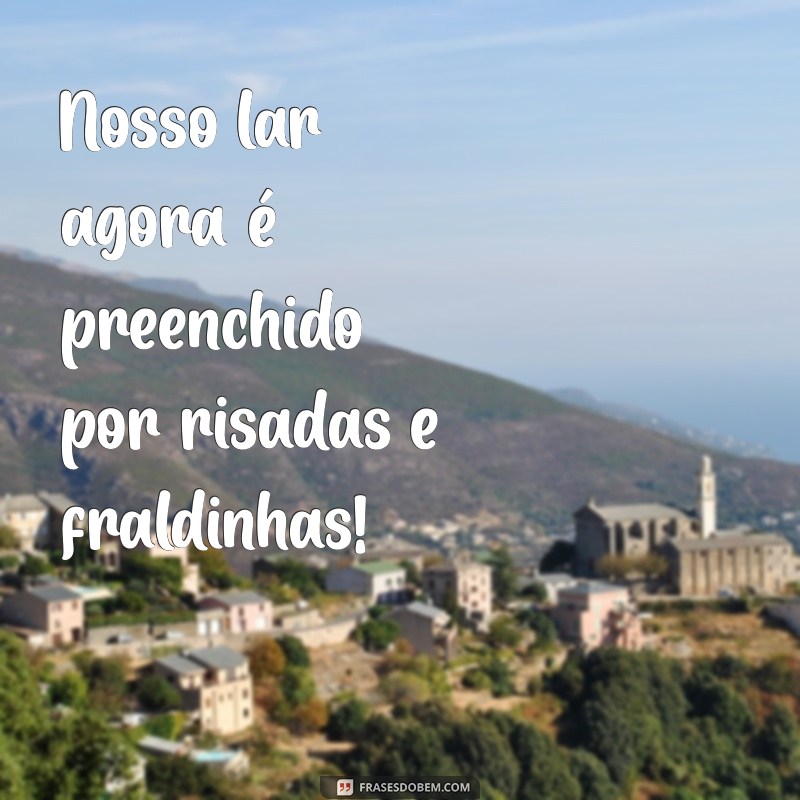 Frases Inspiradoras para Celebrar a Chegada do Bebê 