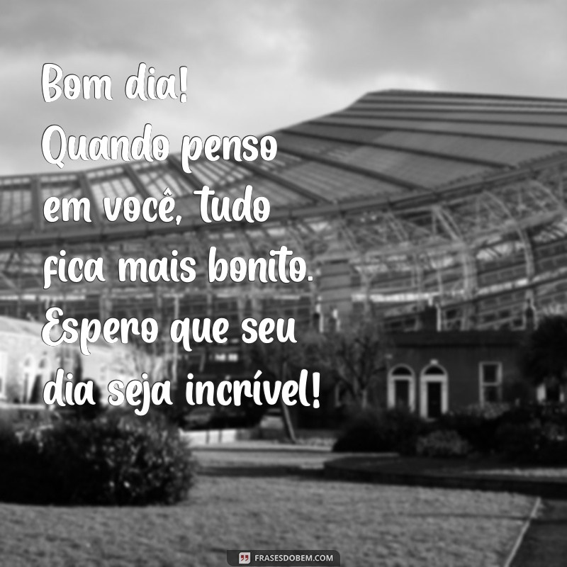 Mensagens de Bom Dia Carinhosas para Esposos Distantes: Dicas para Aumentar a Conexão 