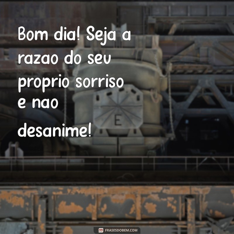 Bom Dia: Dicas para Não Desanimar e Começar o Dia com Positividade 