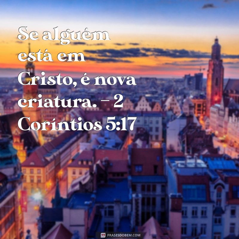 Frases Inspiradoras de Deus na Bíblia: Mensagens de Fé e Esperança 