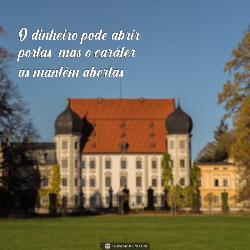 Frases Inspiradoras sobre Dinheiro: Transforme sua Mentalidade Financeira 