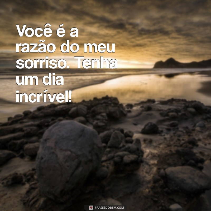 Frases Românticas de Bom Dia para Encantar Sua Namorada 