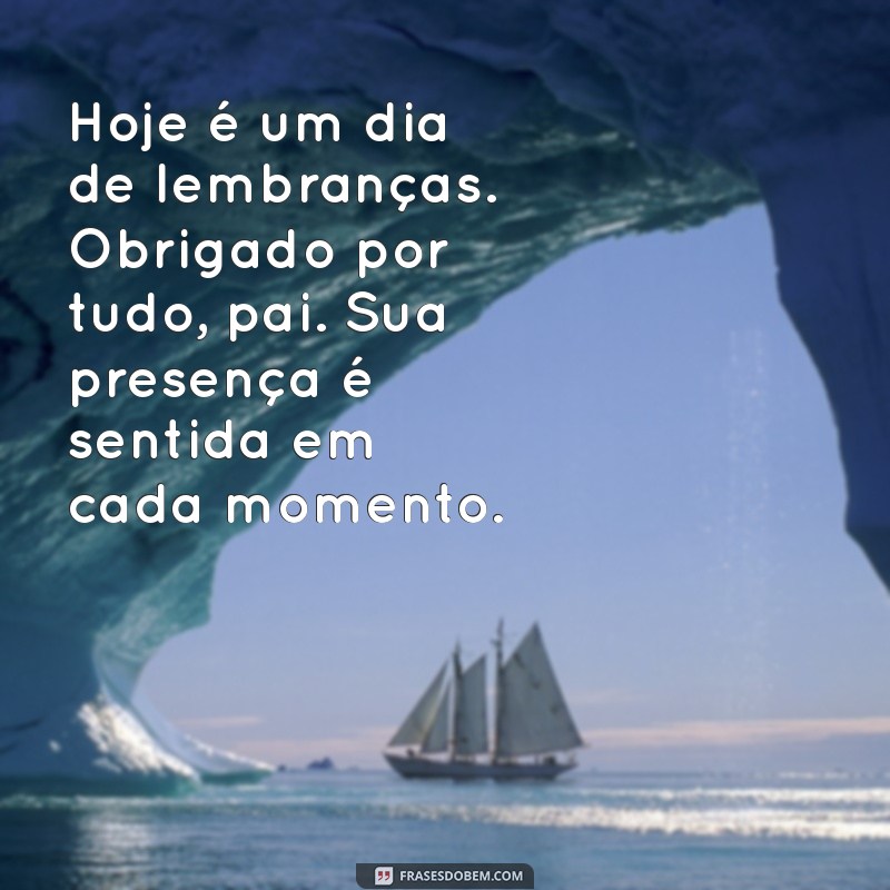 Como Lidar com a Saudade: Mensagens Comemorativas para o 2º Aniversário do Falecimento do Pai 