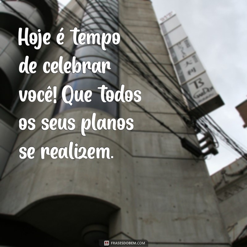 As 10 Mensagens de Aniversário Mais Lindas para Celebrar com Amor 