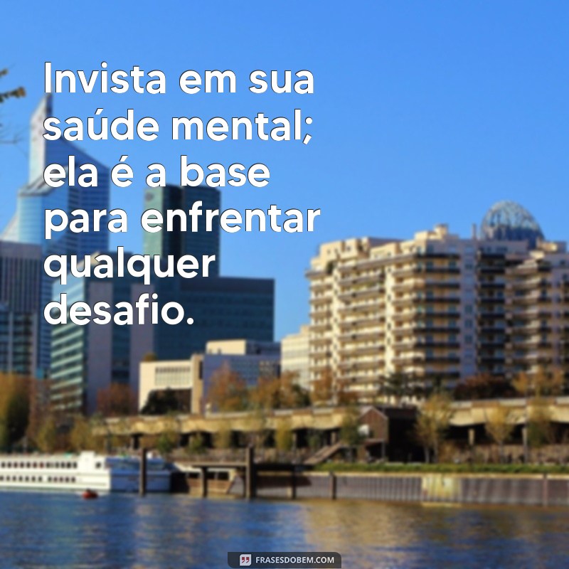 Transforme Sua Vida: Frases Inspiradoras para Investir em Você Mesmo 