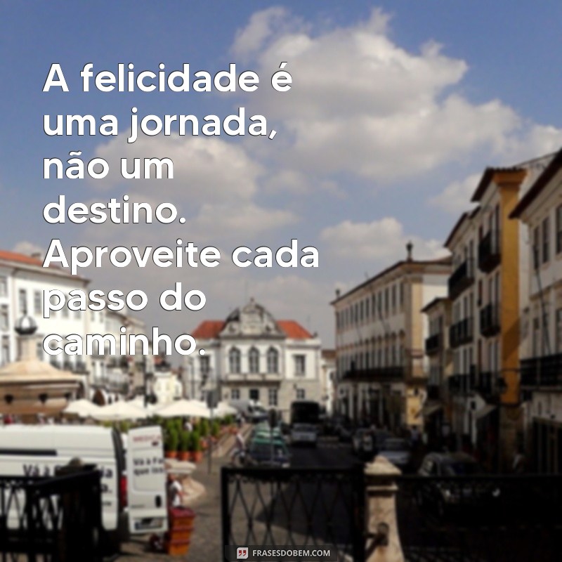 Frases Inspiradoras de Reflexão para Transformar Sua Perspectiva 