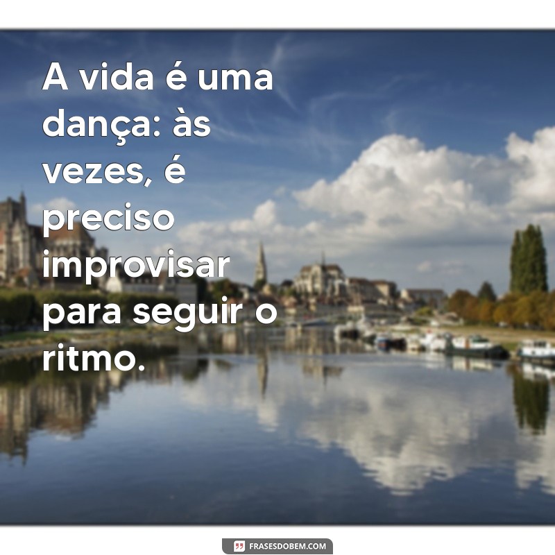 Frases Inspiradoras de Reflexão para Transformar Sua Perspectiva 