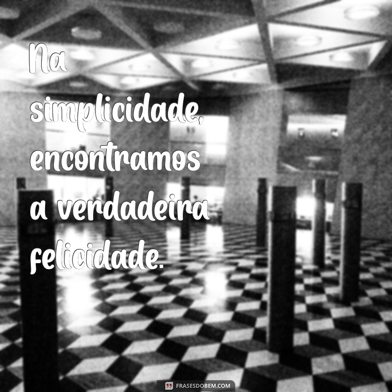 Frases Inspiradoras de Reflexão para Transformar Sua Perspectiva 