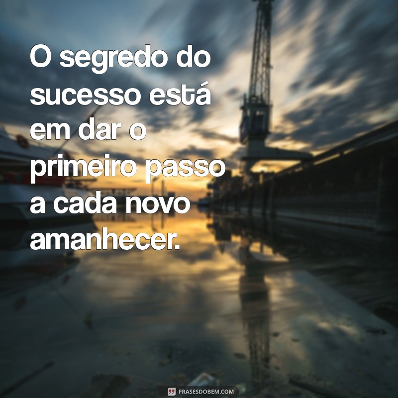 Frases Inspiradoras para Começar a Nova Semana com Motivação 