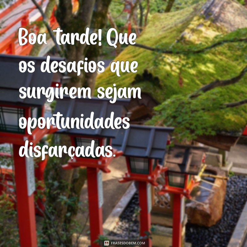 Mensagens de Boa Tarde: Frases Especiais para Encantar Seu Dia 