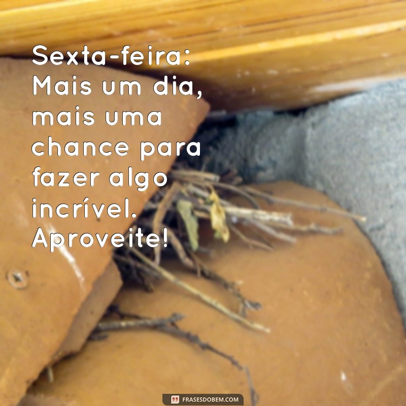 Frases Inspiradoras para Cada Dia da Semana: Comece Seus Dias com Positividade 