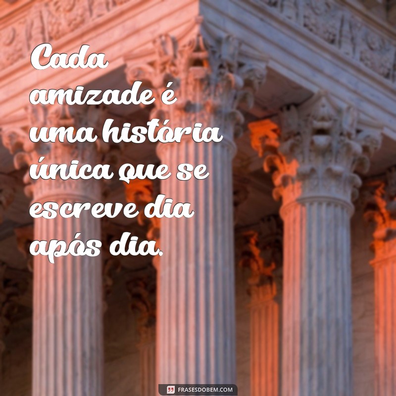 Frases Inspiradoras sobre Amizade: Mensagens que Celebram Laços Verdadeiros 